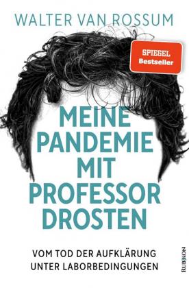 Meine Pandemie mit Prof. Drosten